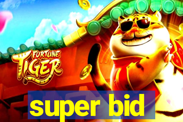 super bid